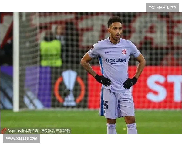 奥巴梅扬为何未能为法国队出战背后的原因与抉择分析